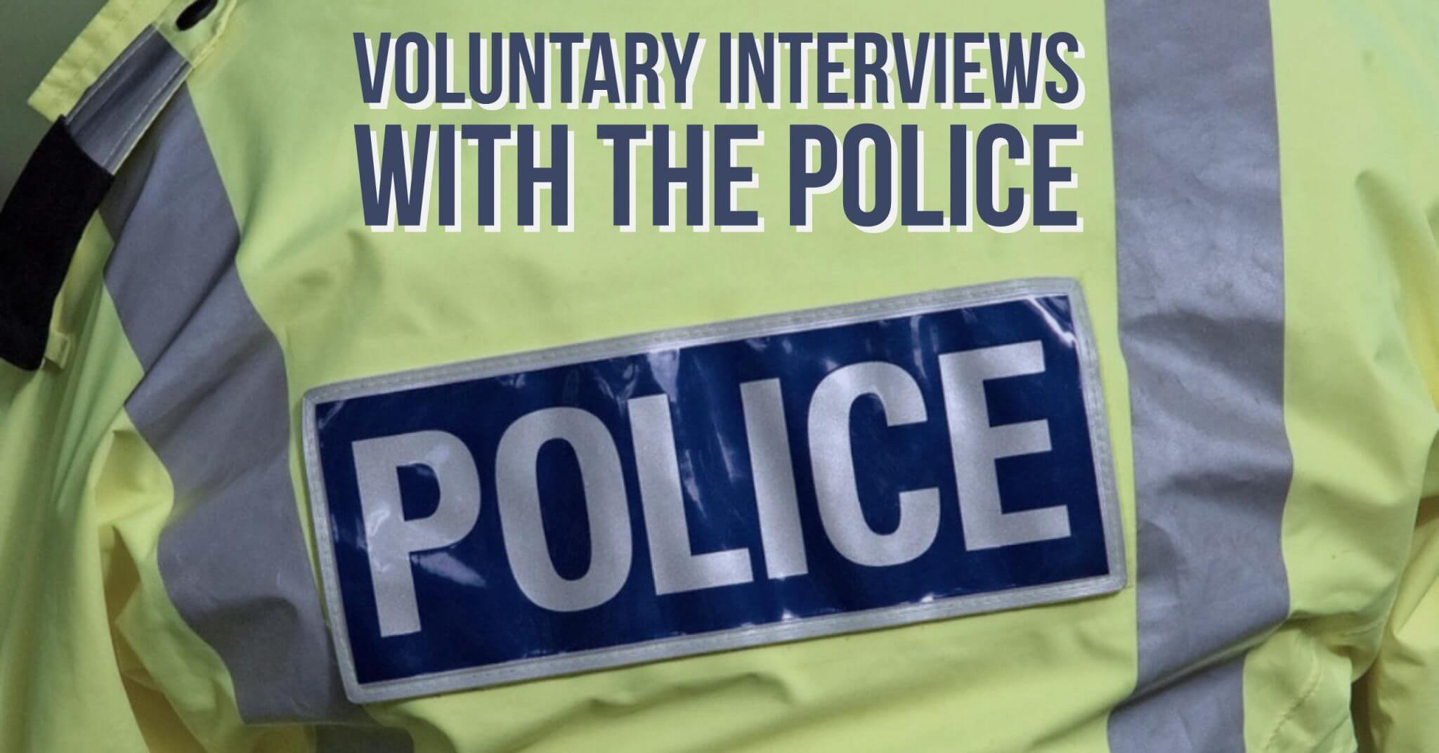 Voluntary interviews