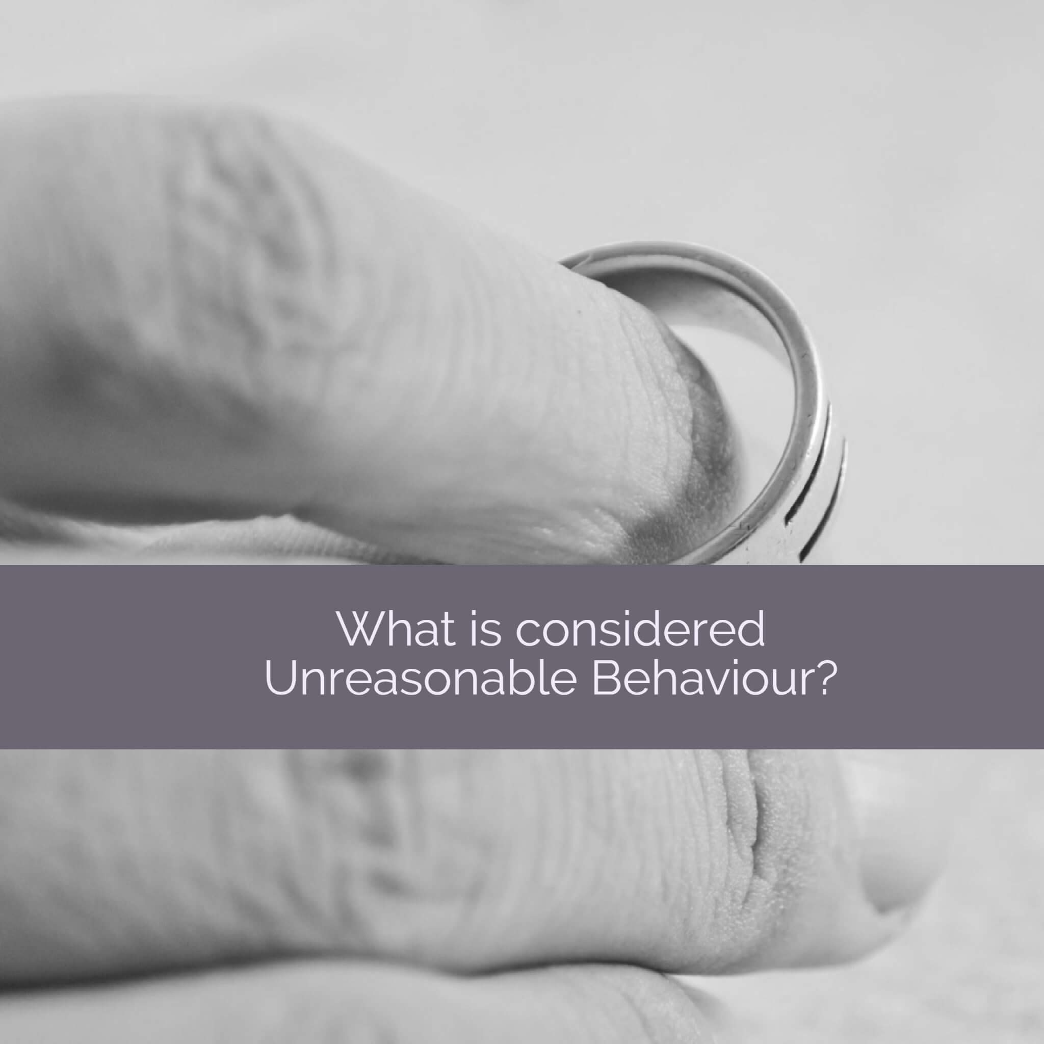 unreasonable behaviour