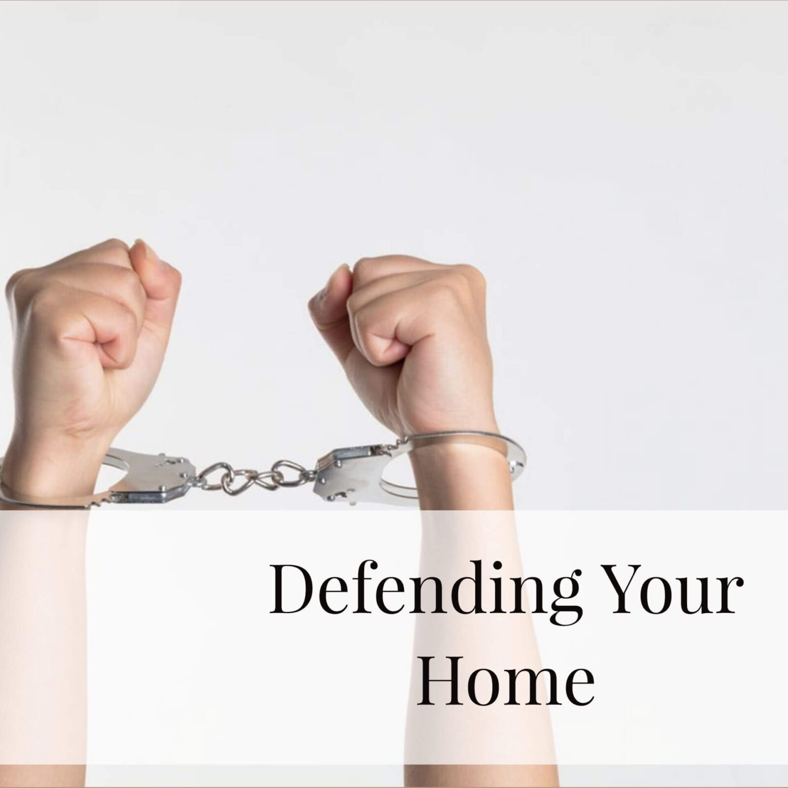 defending your home