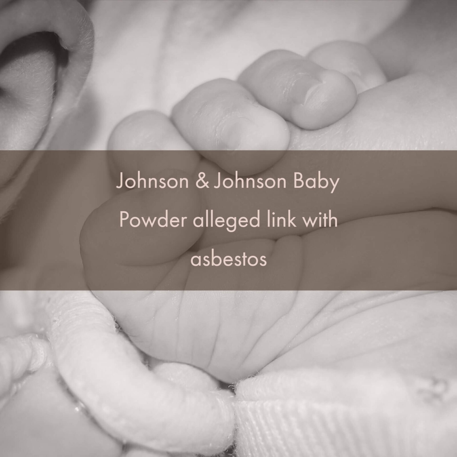 Johnson & Johnson baby powder alleged link with asbestos
