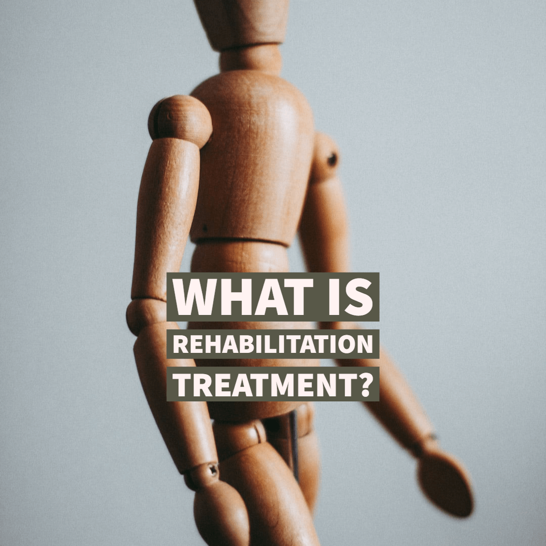 What is Rehabilitation treatment